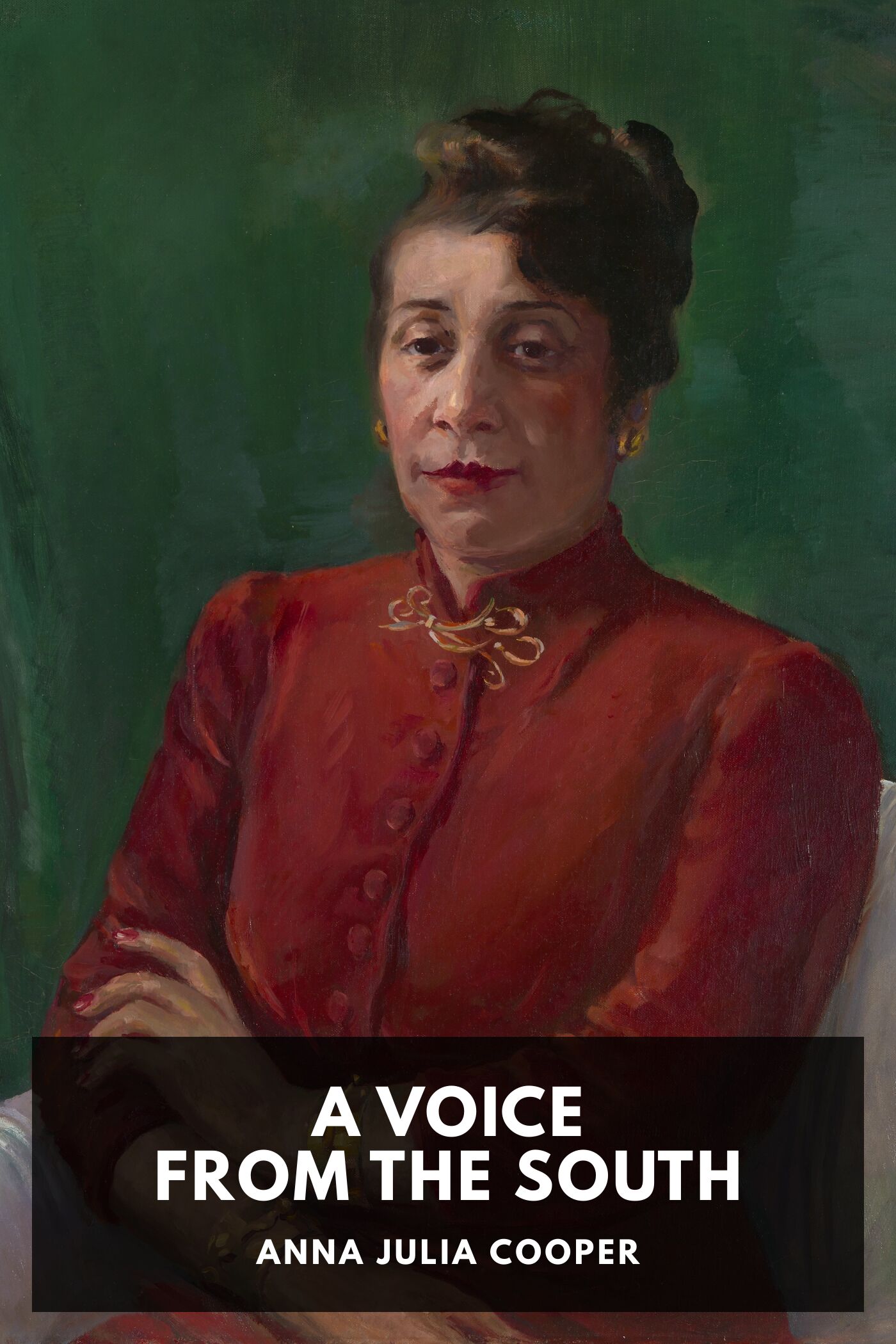 A Voice from the South By a Black Woman of the South