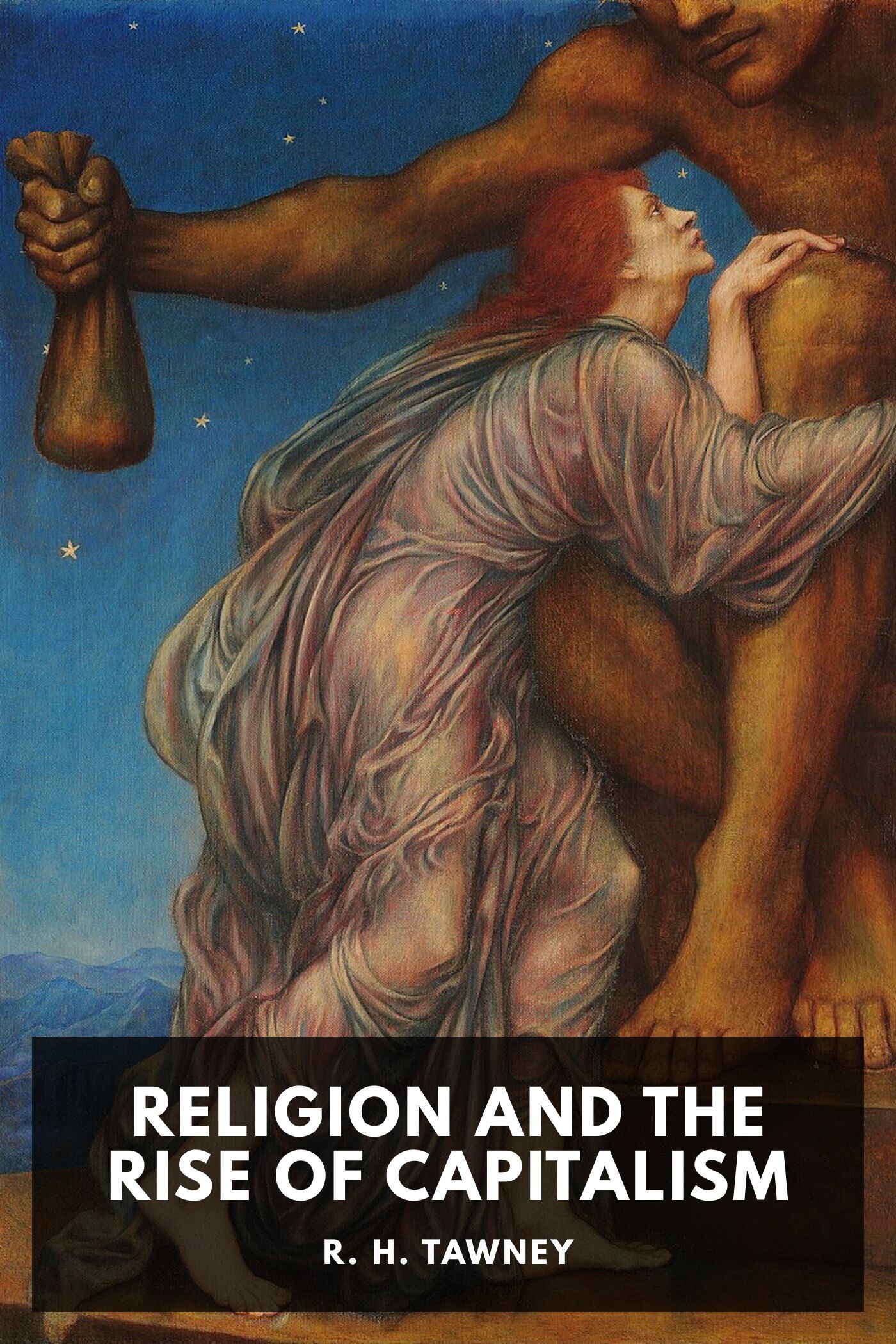 Religion and the rise of capitalism :  A historical study